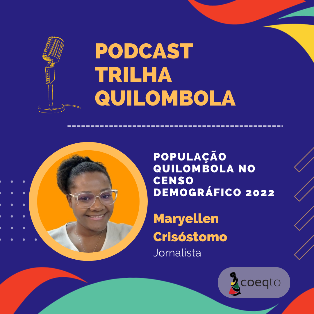 Podcast Trilha Quilombola aborda o recenseamento da população quilombola no Censo Demográfico 2022